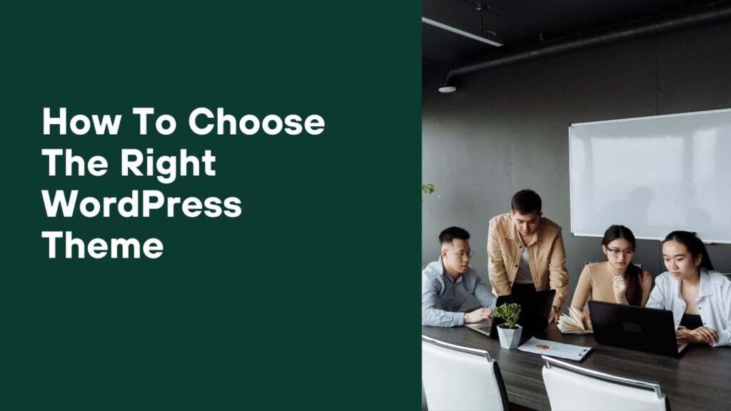 How to Choose the Right WordPress Theme by WpressExperts - The WordPress Experts