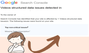 Google Search Console - video structured data issues detected in video